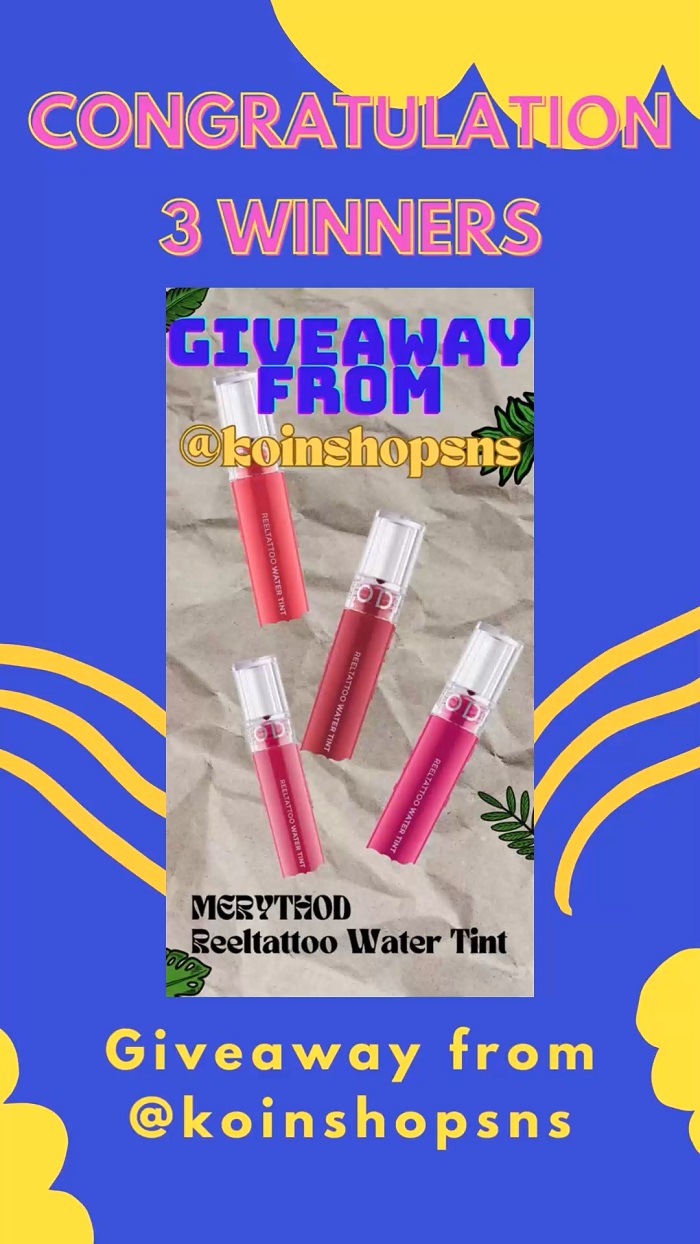 3 Winners of Giveaway from Instagram MERYTHOD Reeltattoo Water Tint